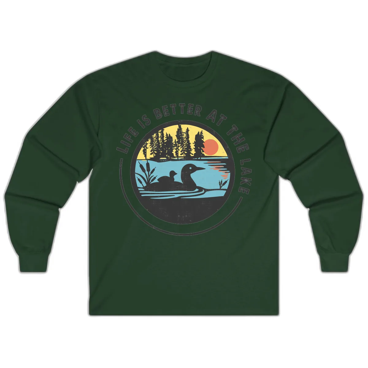 Life Is Better At The Lake Long Sleeve in Forest Green