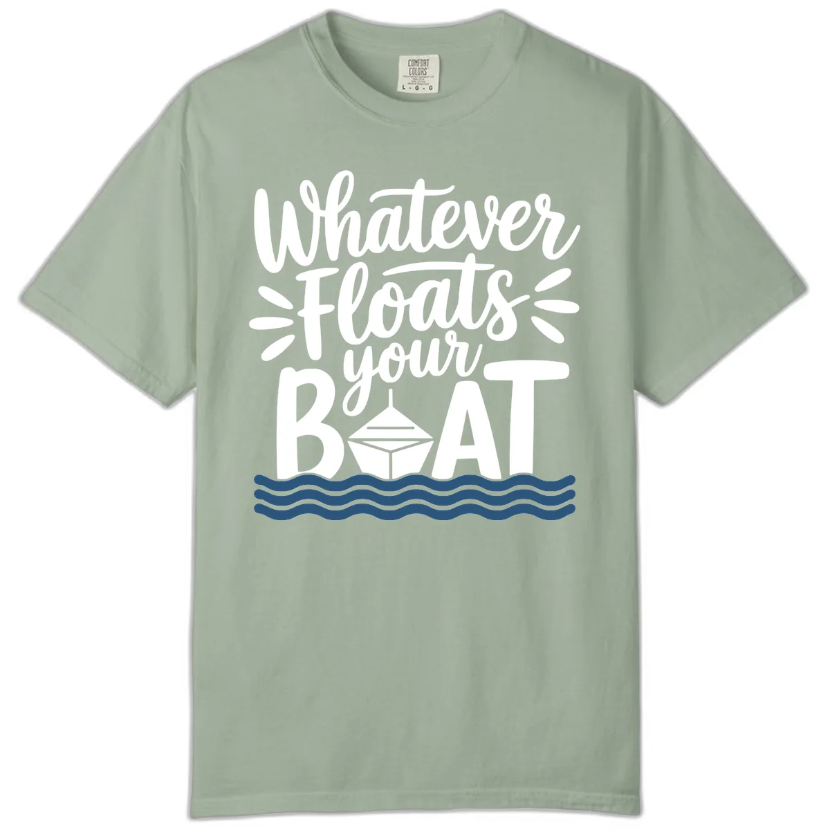 Whatever Floats Your Boat Design Comfort Color in Bay