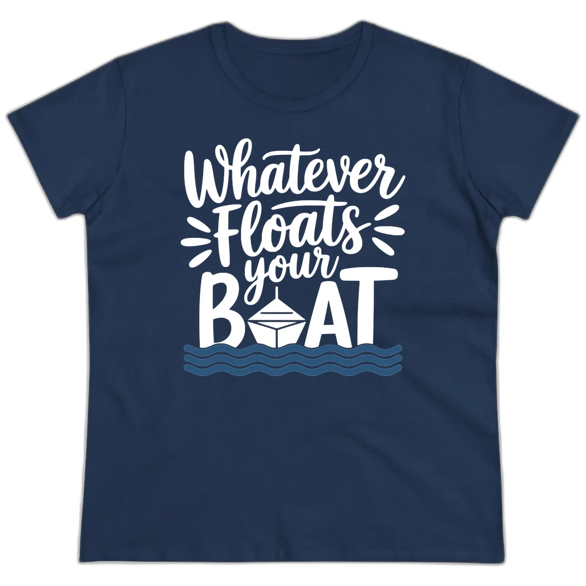 Whatever Floats Your Boat Design Ladies Tee in Navy