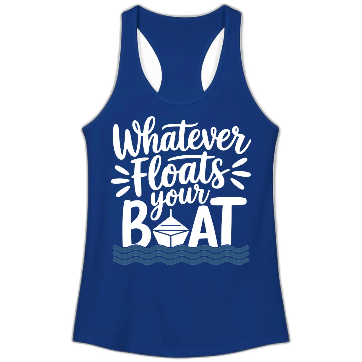 Whatever Floats Your Boat Design Ladies Tank in Solid Royal