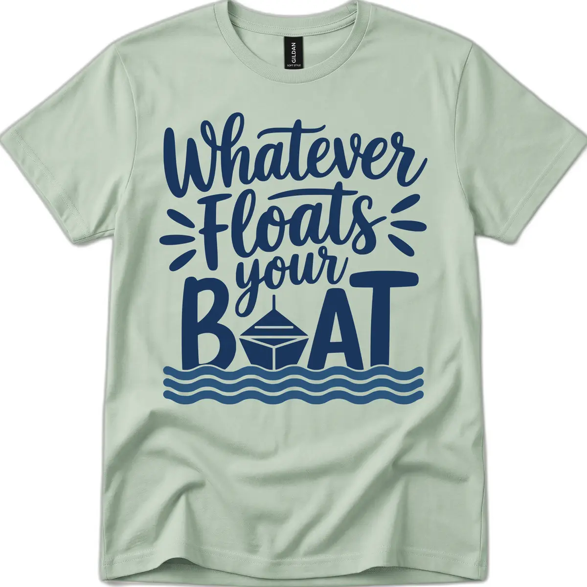 Whatever Floats Your Boat Design T-Shirt in Sage