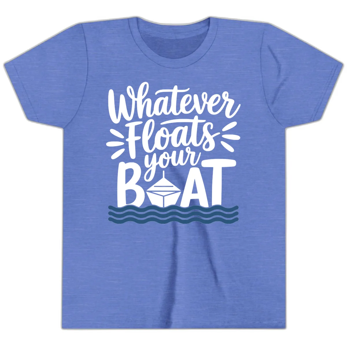 Whatever Floats Your Boat Design Youth T-Shirt in Heather Columbia Blue