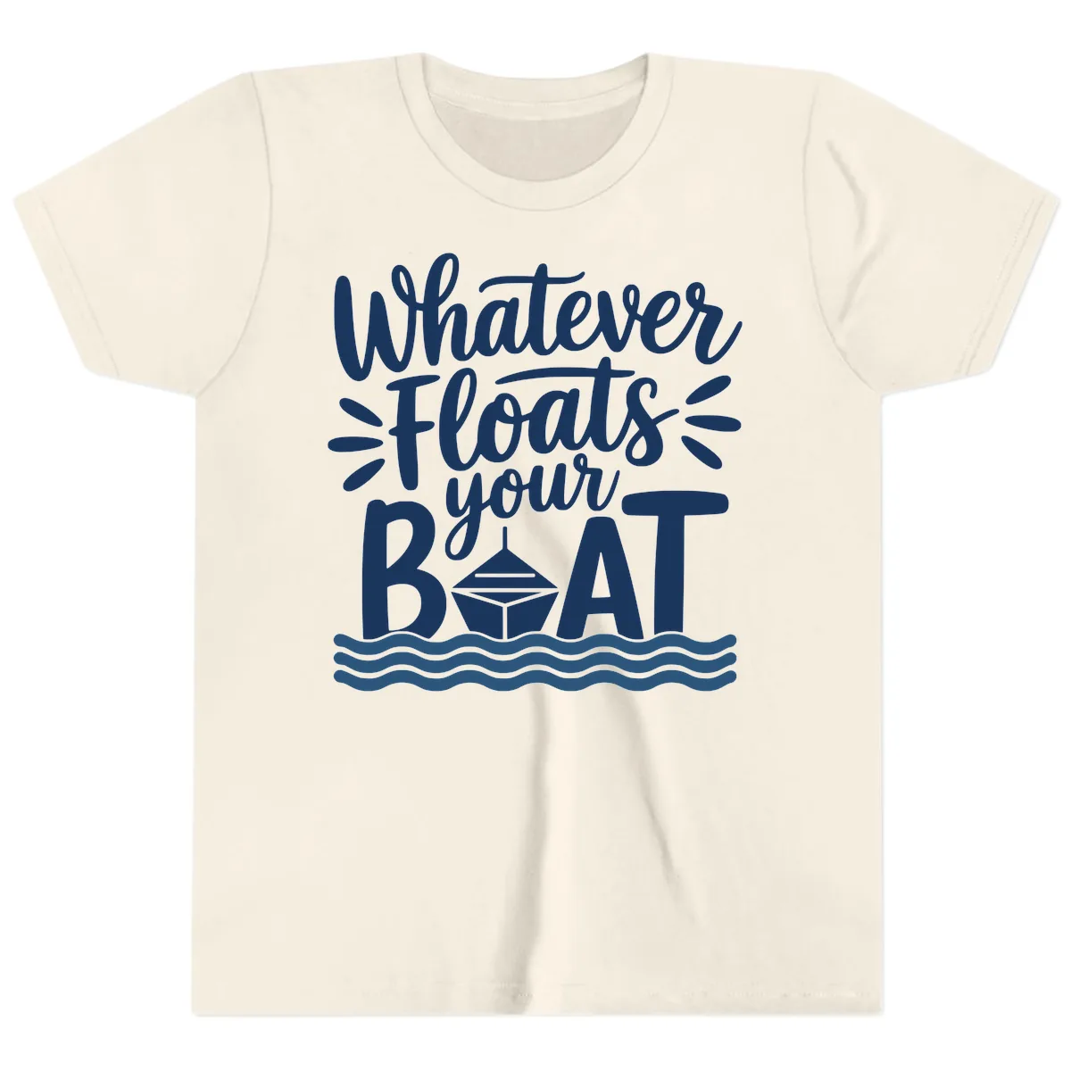 Whatever Floats Your Boat Design Youth T-Shirt in Natural
