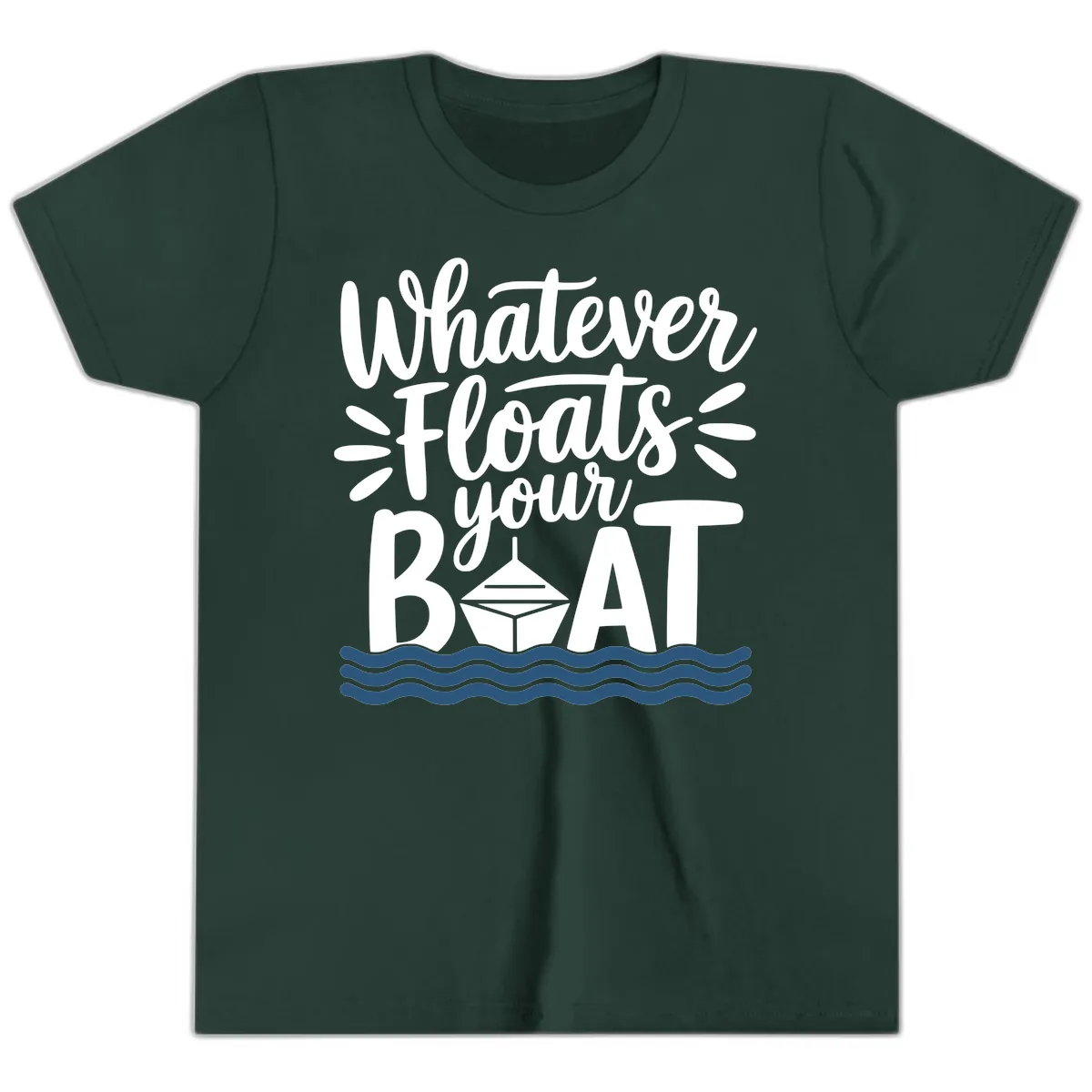 Whatever Floats Your Boat Design Youth T-Shirt in Forest