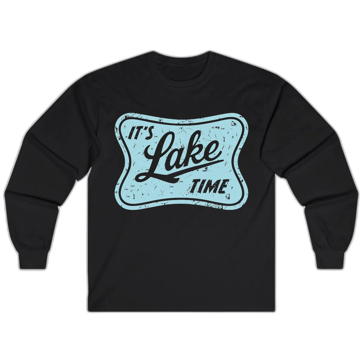 It's Lake Time Vintage Sign Long Sleeve in Black