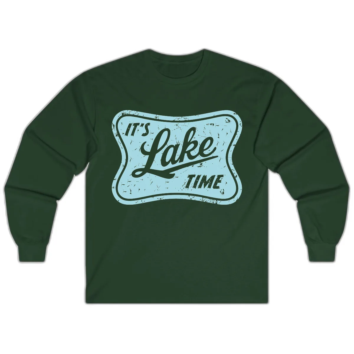 It's Lake Time Vintage Sign Long Sleeve in Forest Green