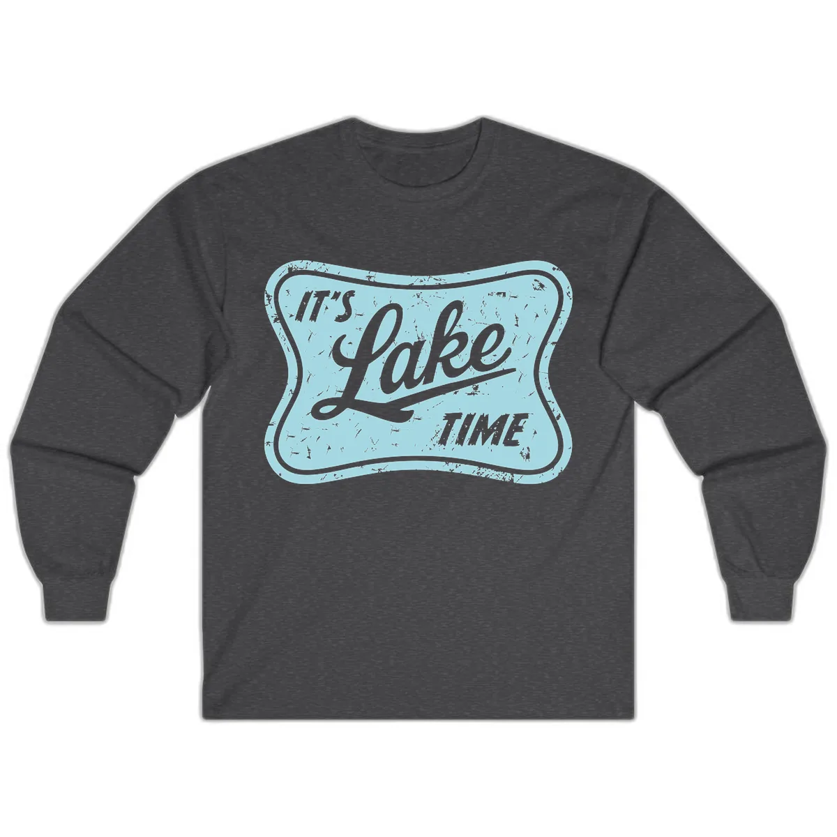 It's Lake Time Vintage Sign Long Sleeve in Dark Heather