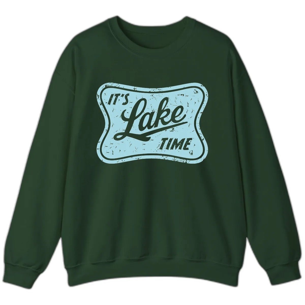 It's Lake Time Vintage Sign Sweatshirt in Forest Green