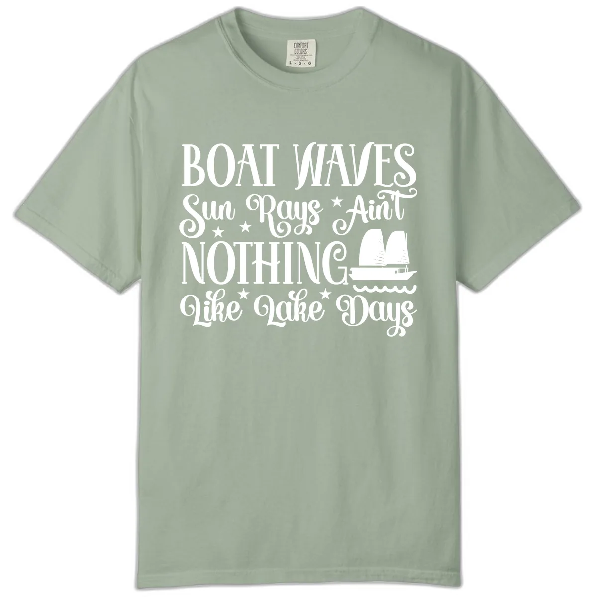 Boat Waves Sun Rays Ain't Nothing Like Lake Days Comfort Color in Bay