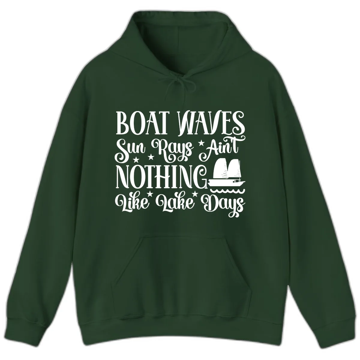 Boat Waves Sun Rays Ain't Nothing Like Lake Days Hoodie in Forest Green