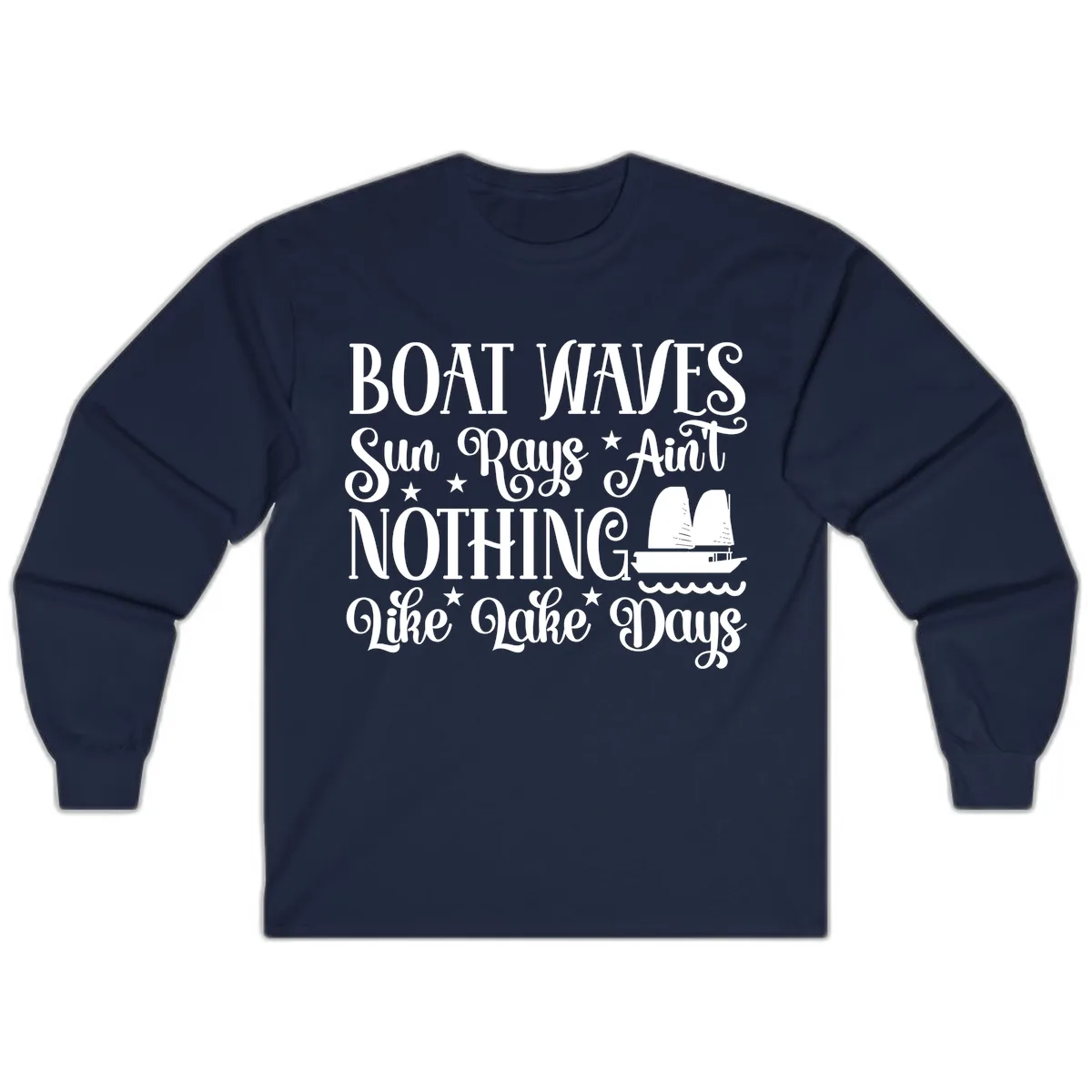 Boat Waves Sun Rays Ain't Nothing Like Lake Days Long Sleeve in Navy