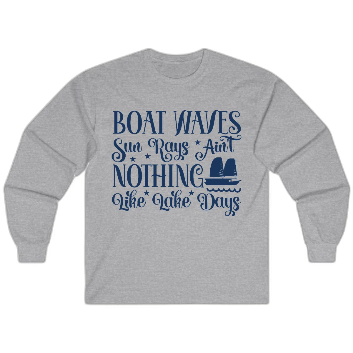 Boat Waves Sun Rays Ain't Nothing Like Lake Days Long Sleeve in Sport Grey
