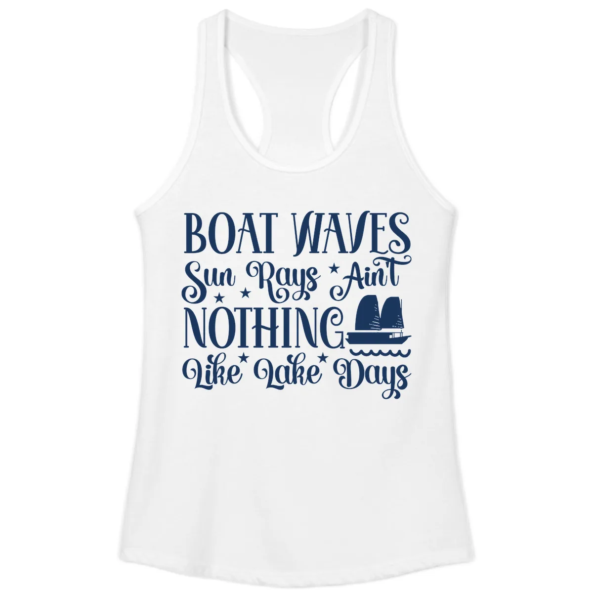 Boat Waves Sun Rays Ain't Nothing Like Lake Days Ladies Tank in White