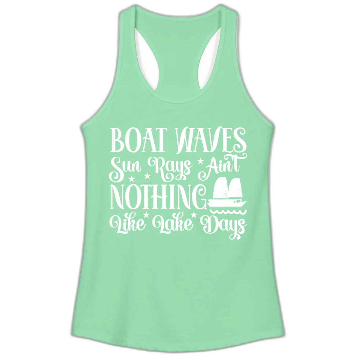 Boat Waves Sun Rays Ain't Nothing Like Lake Days Ladies Tank in Solid Mint
