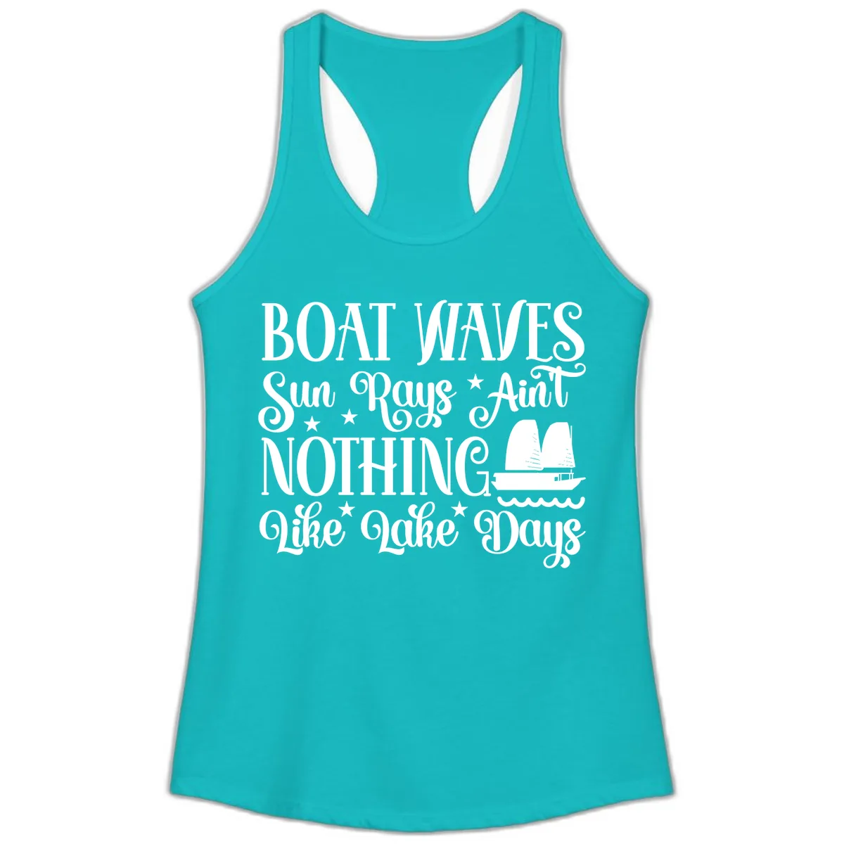Boat Waves Sun Rays Ain't Nothing Like Lake Days Ladies Tank in Tahiti Blue
