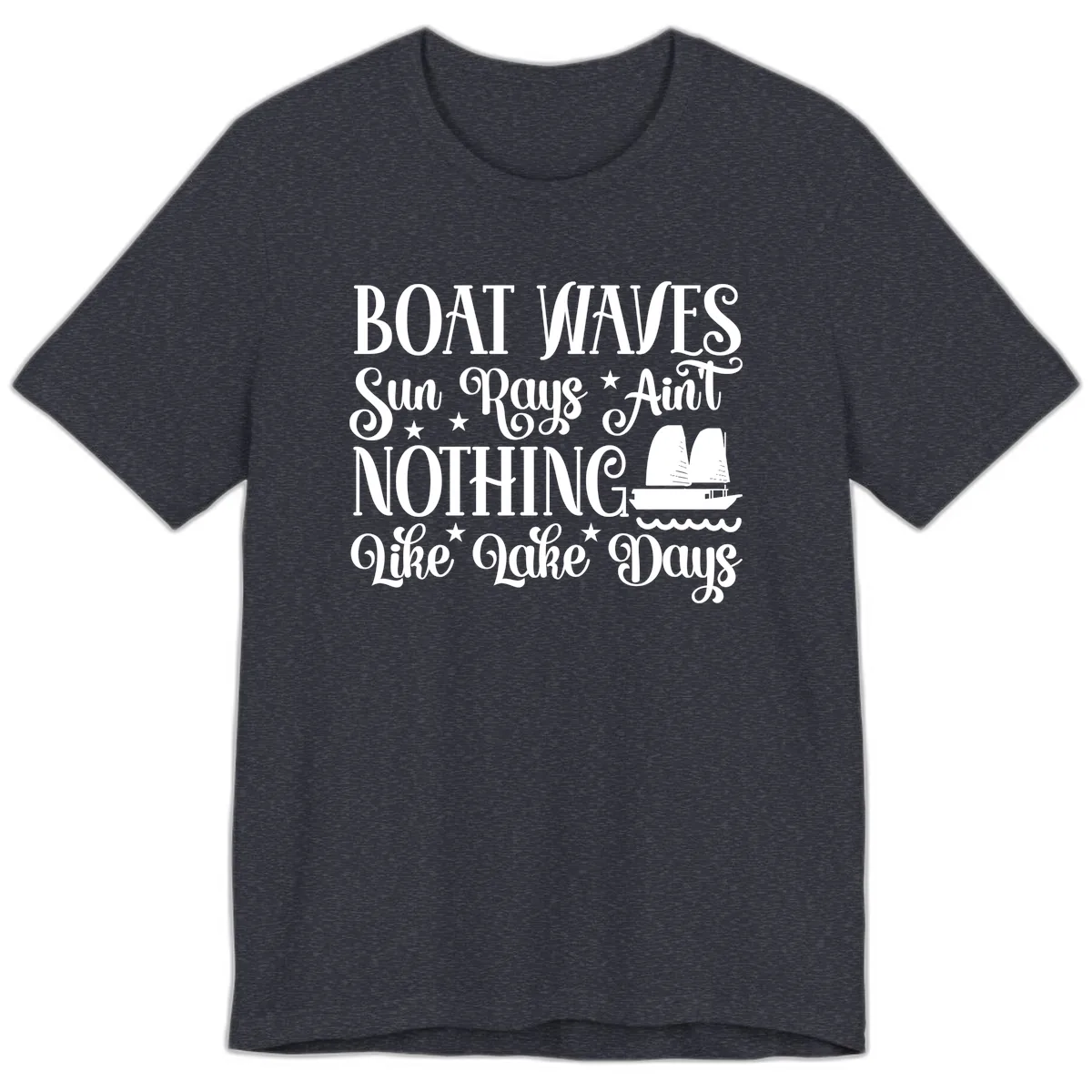 Boat Waves Sun Rays Ain't Nothing Like Lake Days Premium T-Shirt in Heather Navy