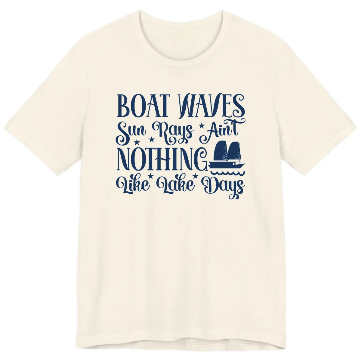 Boat Waves Sun Rays Ain't Nothing Like Lake Days Premium T-Shirt in Natural