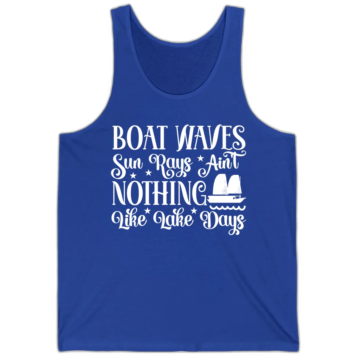 Boat Waves Sun Rays Ain't Nothing Like Lake Days Tank in True Royal