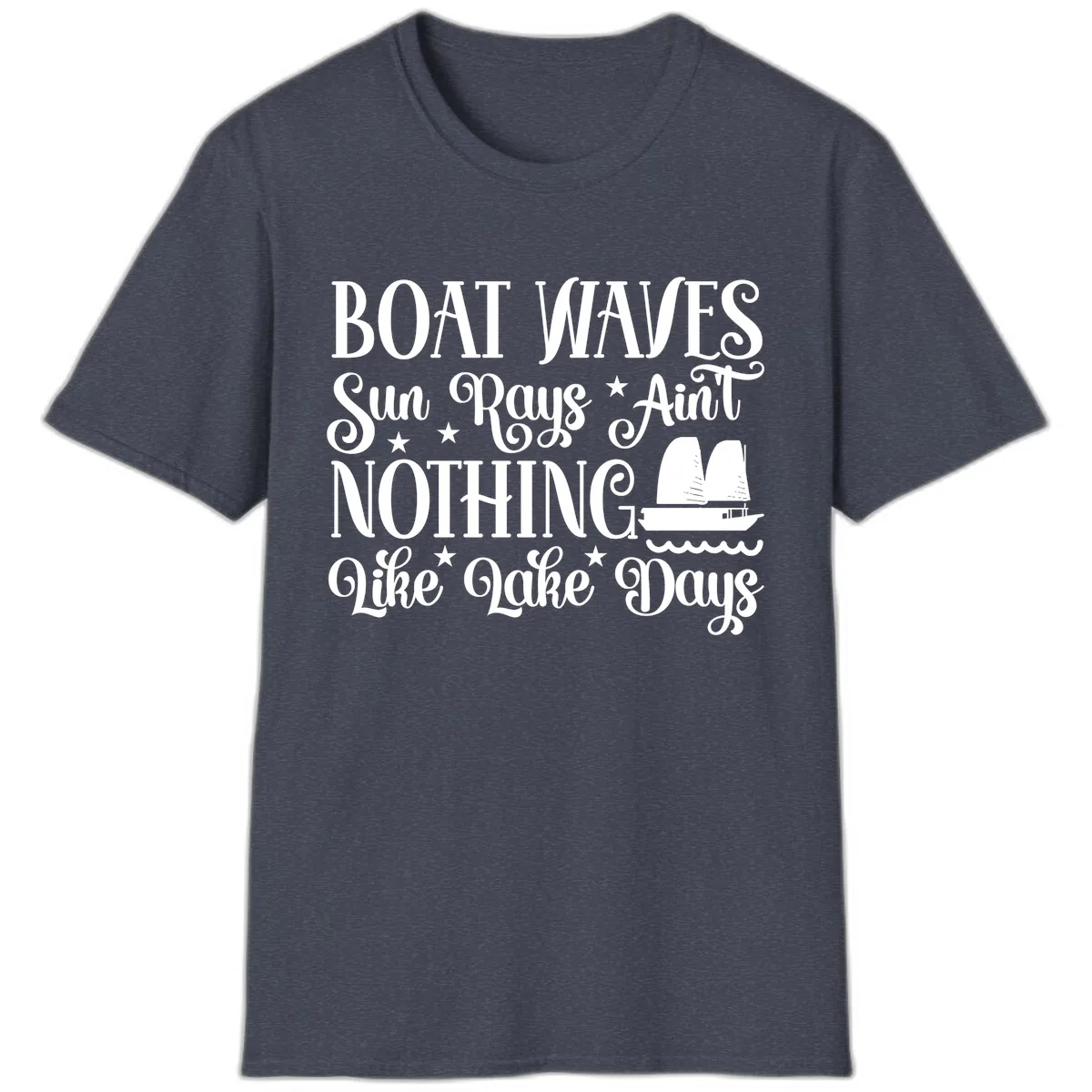 Boat Waves Sun Rays Ain't Nothing Like Lake Days T-Shirt in Heather Navy