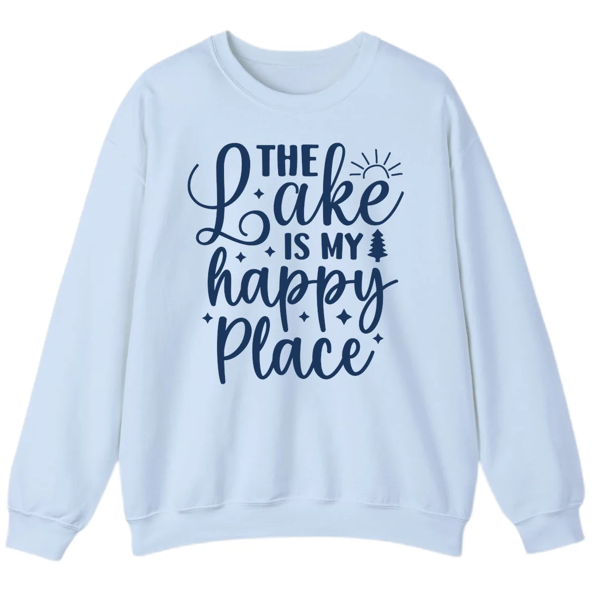 The Lake Is My Happy Place Design Sweatshirt in Light Blue