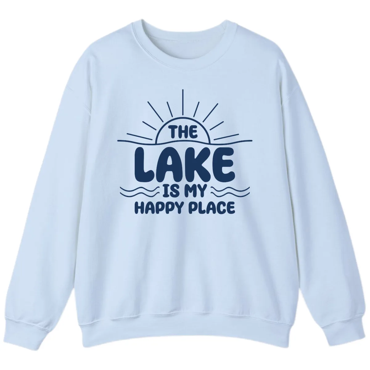 The Lake Is My Happy Place Design Sweatshirt in Light Blue
