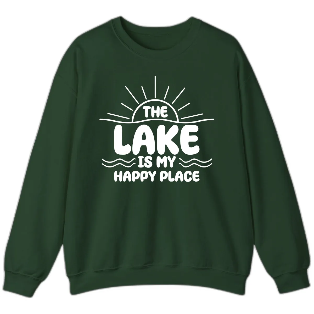 The Lake Is My Happy Place Design Sweatshirt in Forest Green
