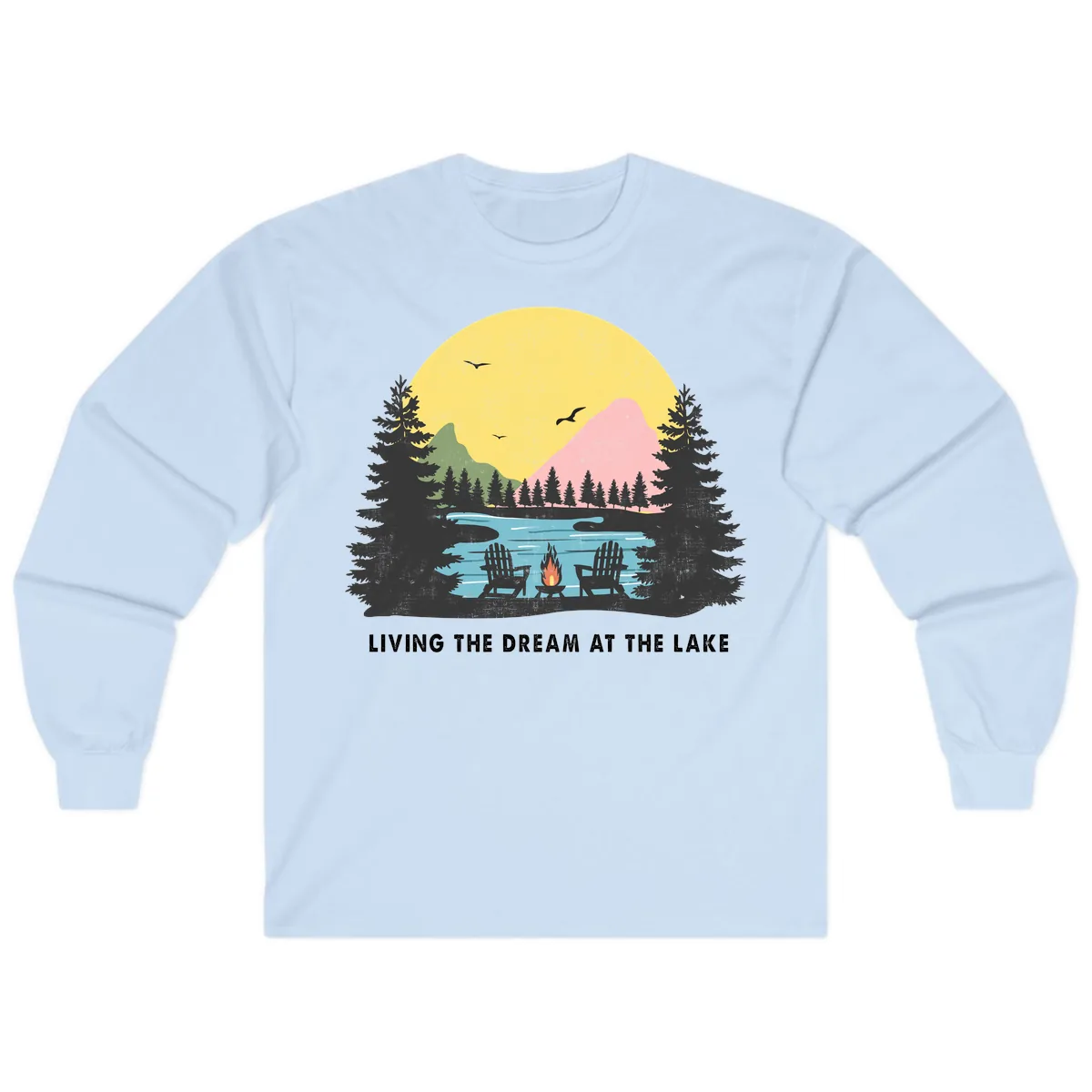 Living The Dream At The Lake Long Sleeve in Light Blue
