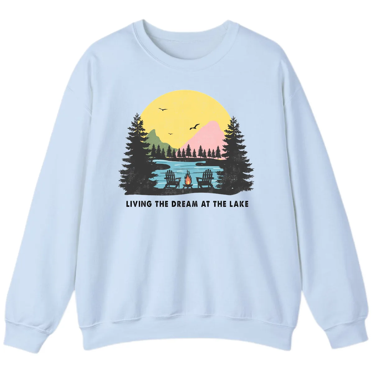 Living The Dream At The Lake Sweatshirt in Light Blue