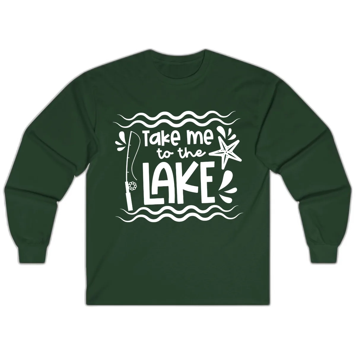 Take Me To The Lake Design Long Sleeve in Forest Green