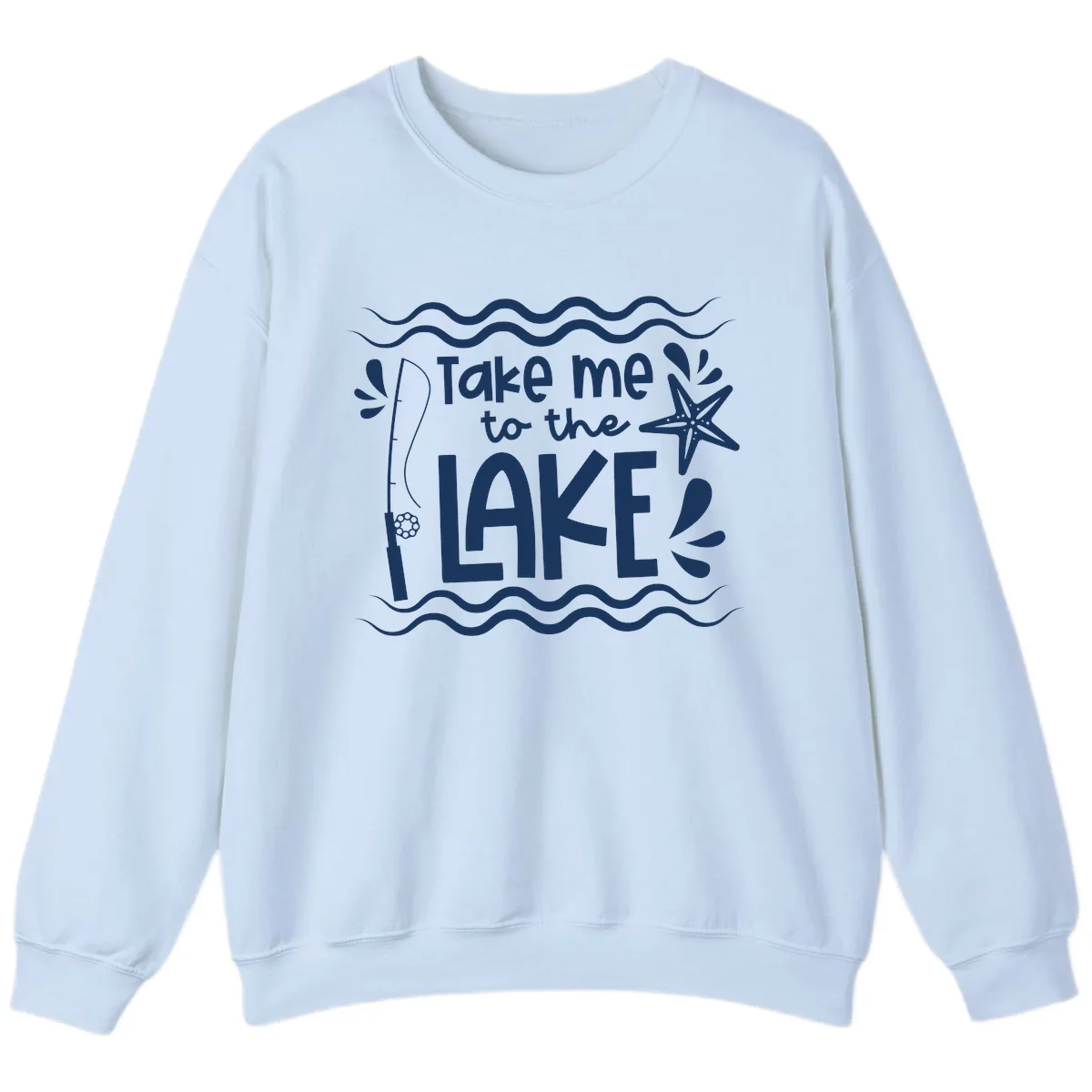 Take Me To The Lake Design Sweatshirt in Light Blue