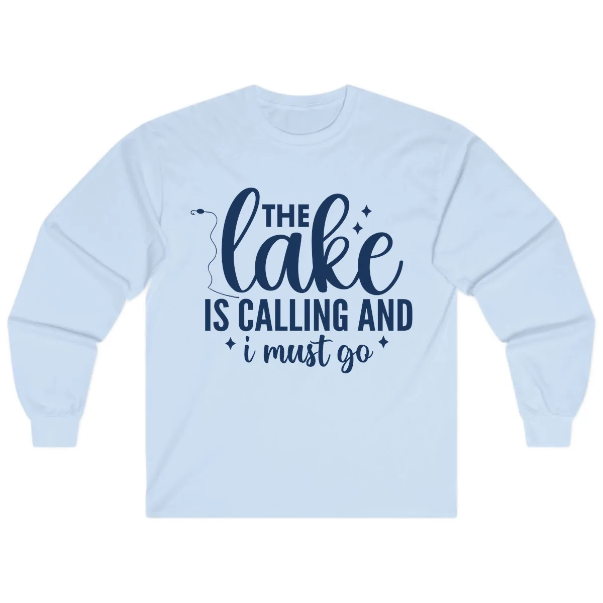 The Lake Is Calling And I Must Go Design Long Sleeve in Light Blue