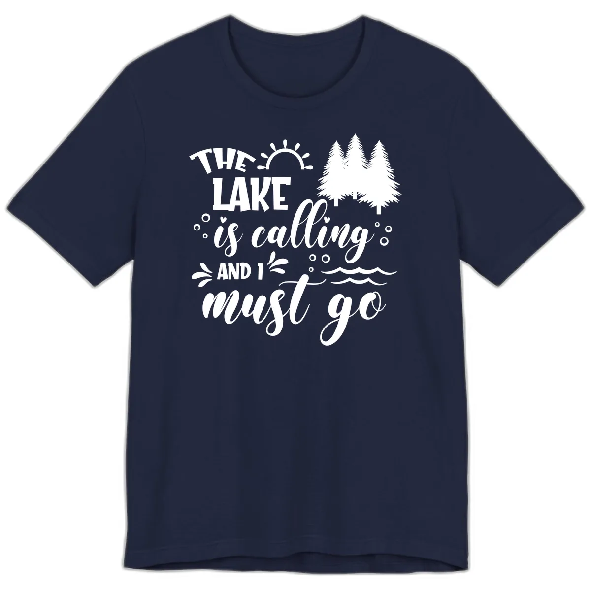 The Lake Is Calling And I Must Go Premium T-Shirt in Navy