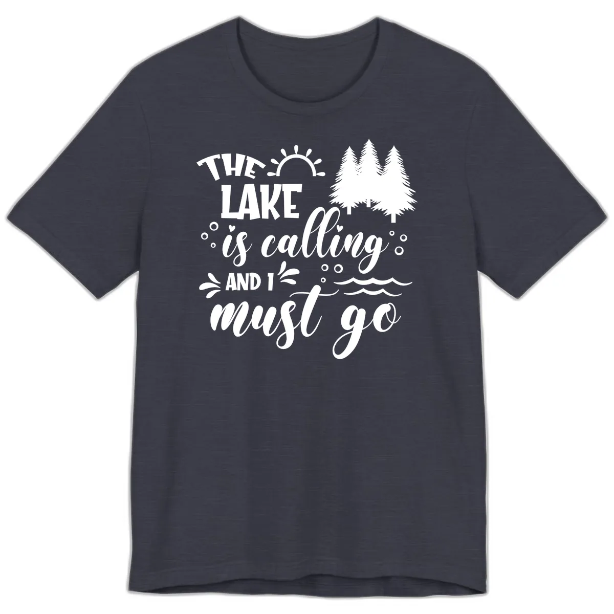 The Lake Is Calling And I Must Go Premium T-Shirt in Heather Midnight Navy