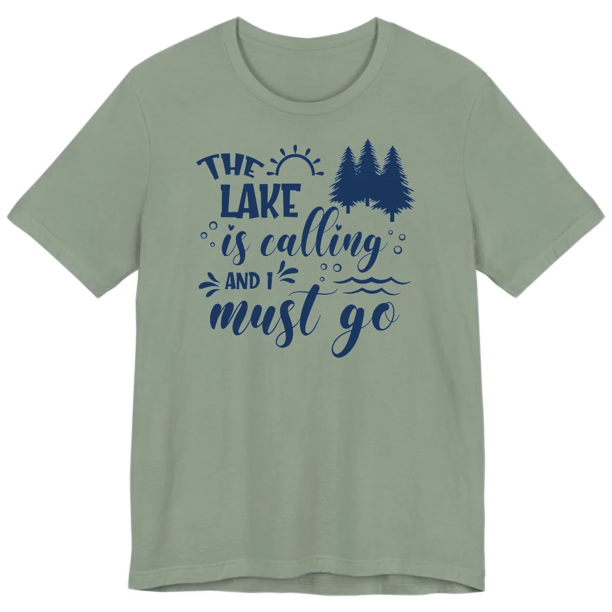 The Lake Is Calling And I Must Go Premium T-Shirt in Sage