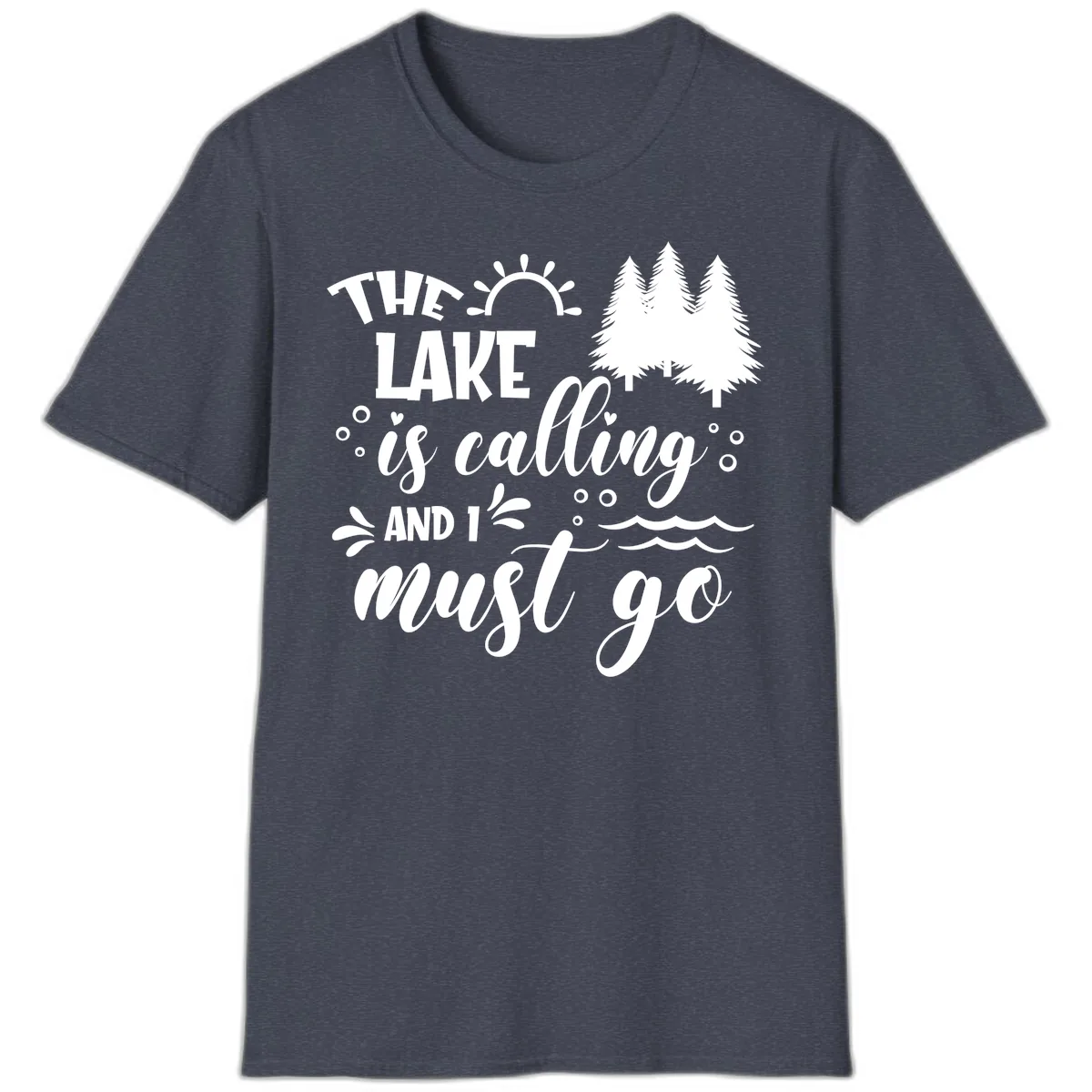 The Lake Is Calling And I Must Go T-Shirt in Heather Navy