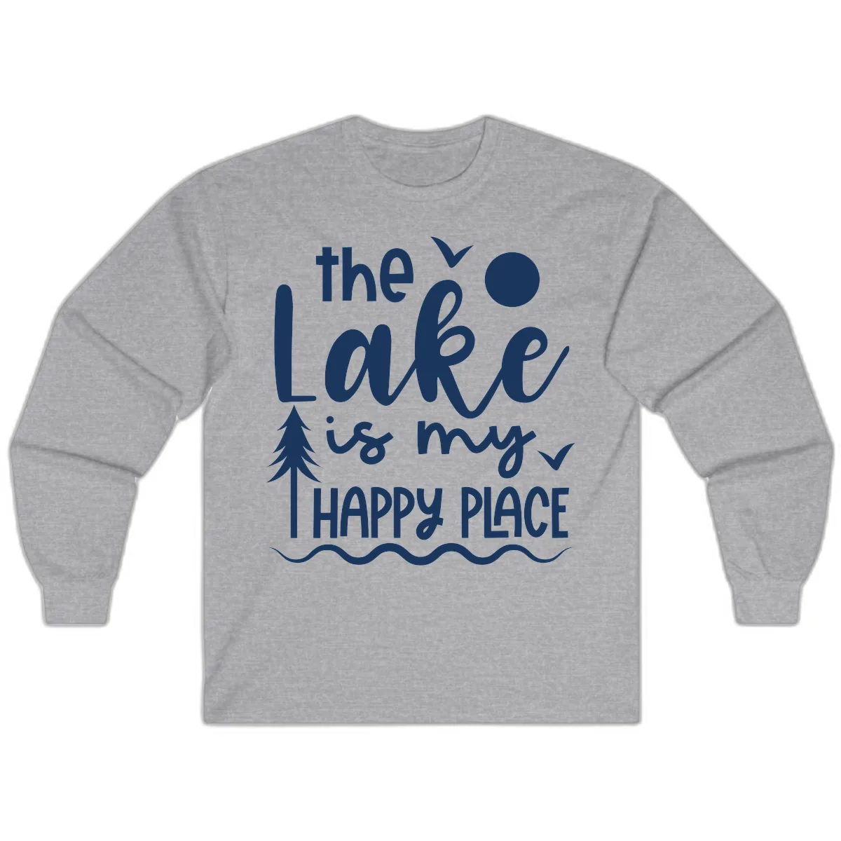 The Lake Is My Happy Place Design Long Sleeve in Sport Grey