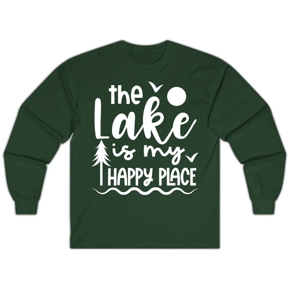 The Lake Is My Happy Place Design Long Sleeve in Forest Green