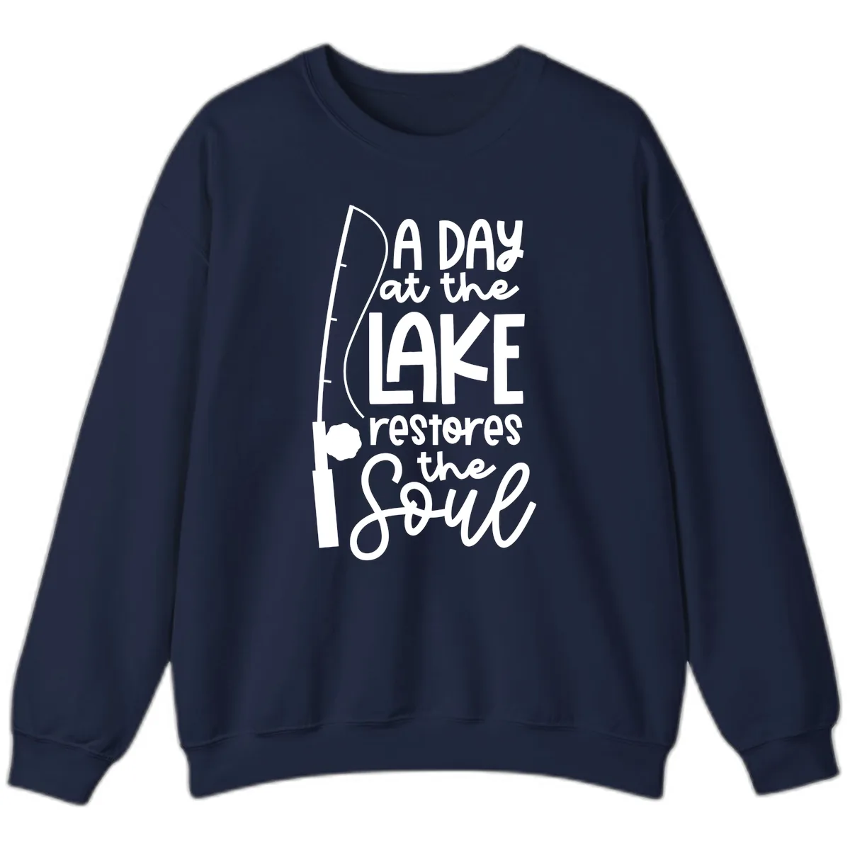 A Day at the Lake Restores the Soul Sweatshirt in Navy