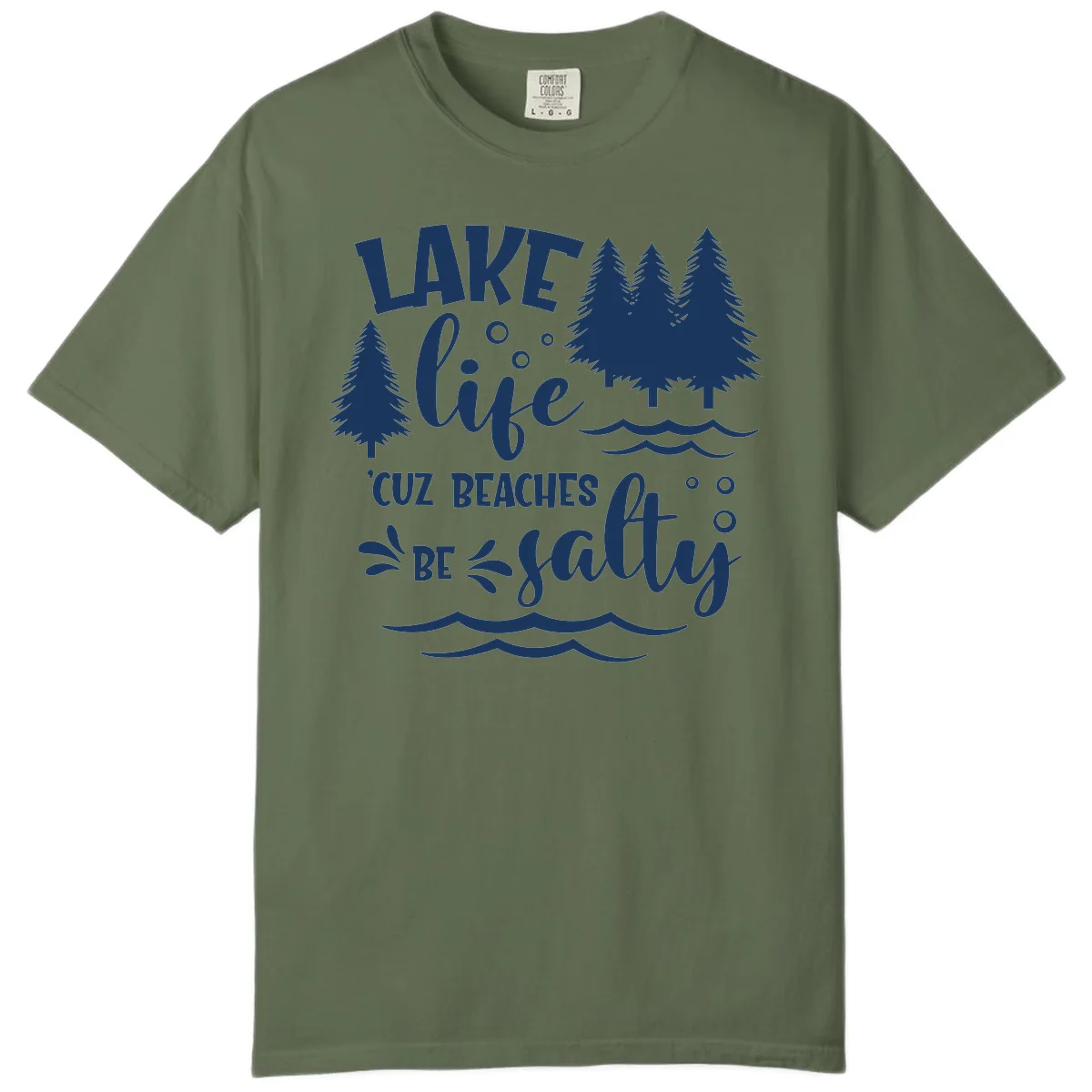Lake Life Cuz Beaches Be Salty Design Comfort Color in Sage
