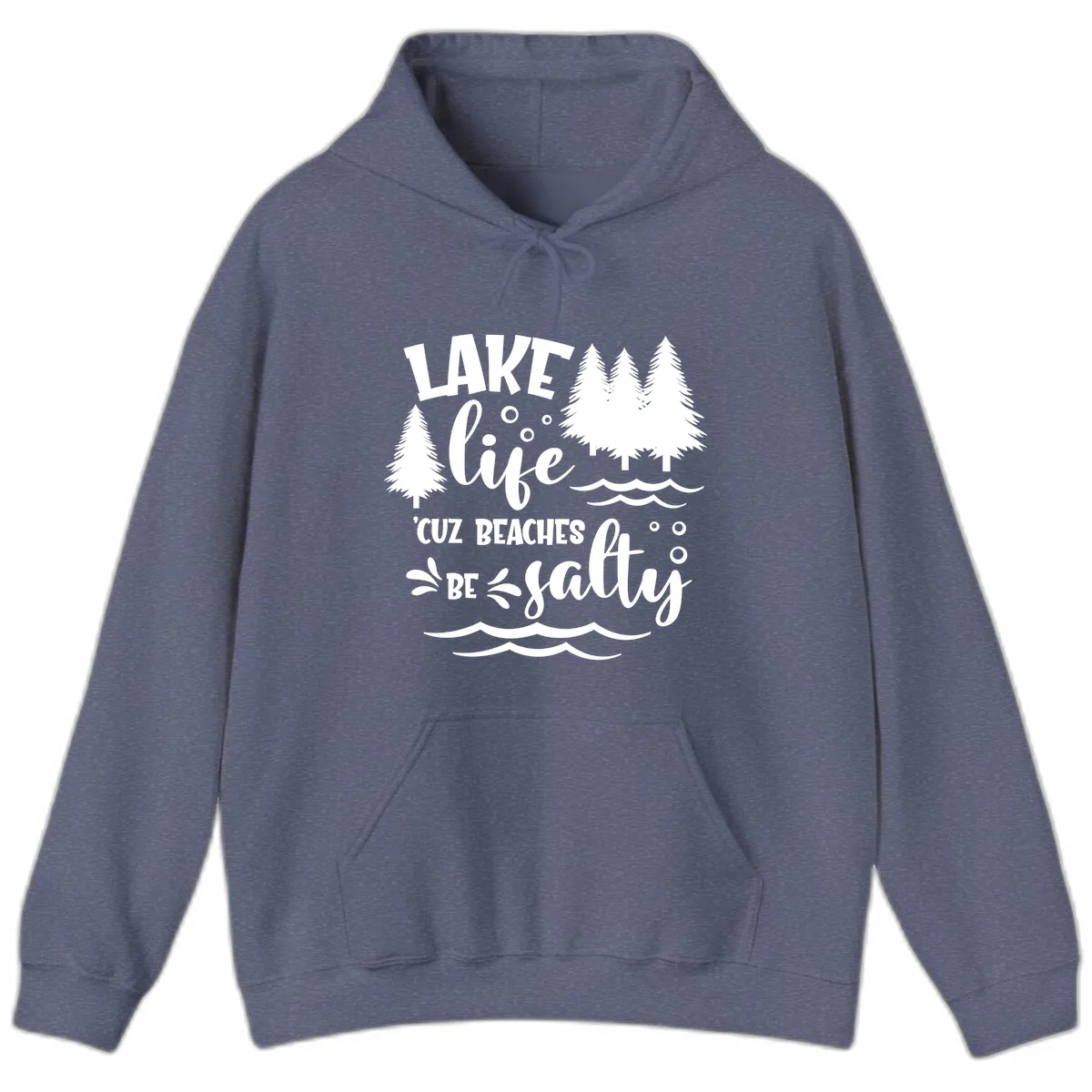 Lake Life Cuz Beaches Be Salty Design Hoodie in Heather Navy
