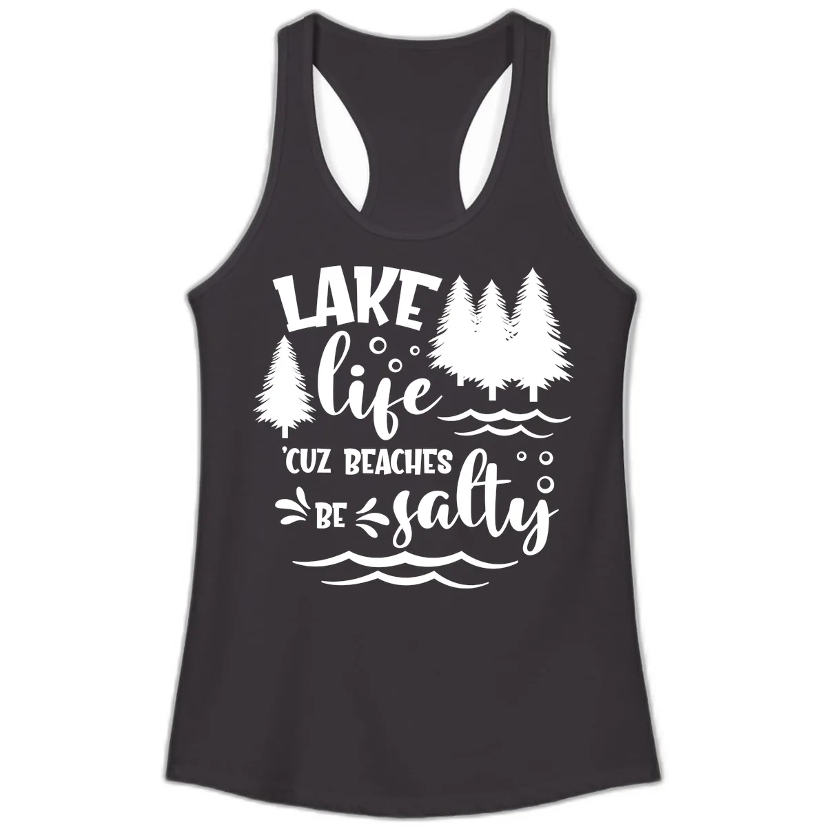 Lake Life Cuz Beaches Be Salty Design Ladies Tank in Black