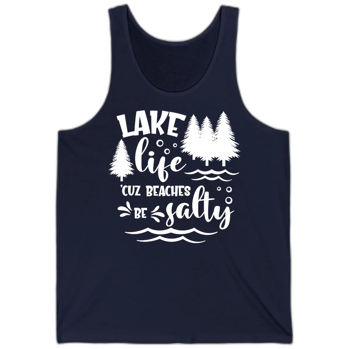 Lake Life Cuz Beaches Be Salty Design Tank in Navy