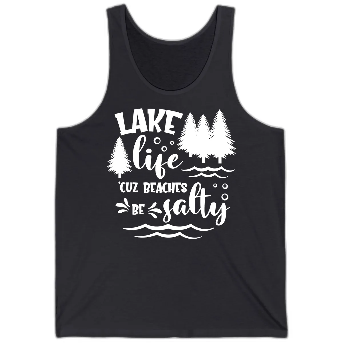 Lake Life Cuz Beaches Be Salty Design Tank in Dark Grey