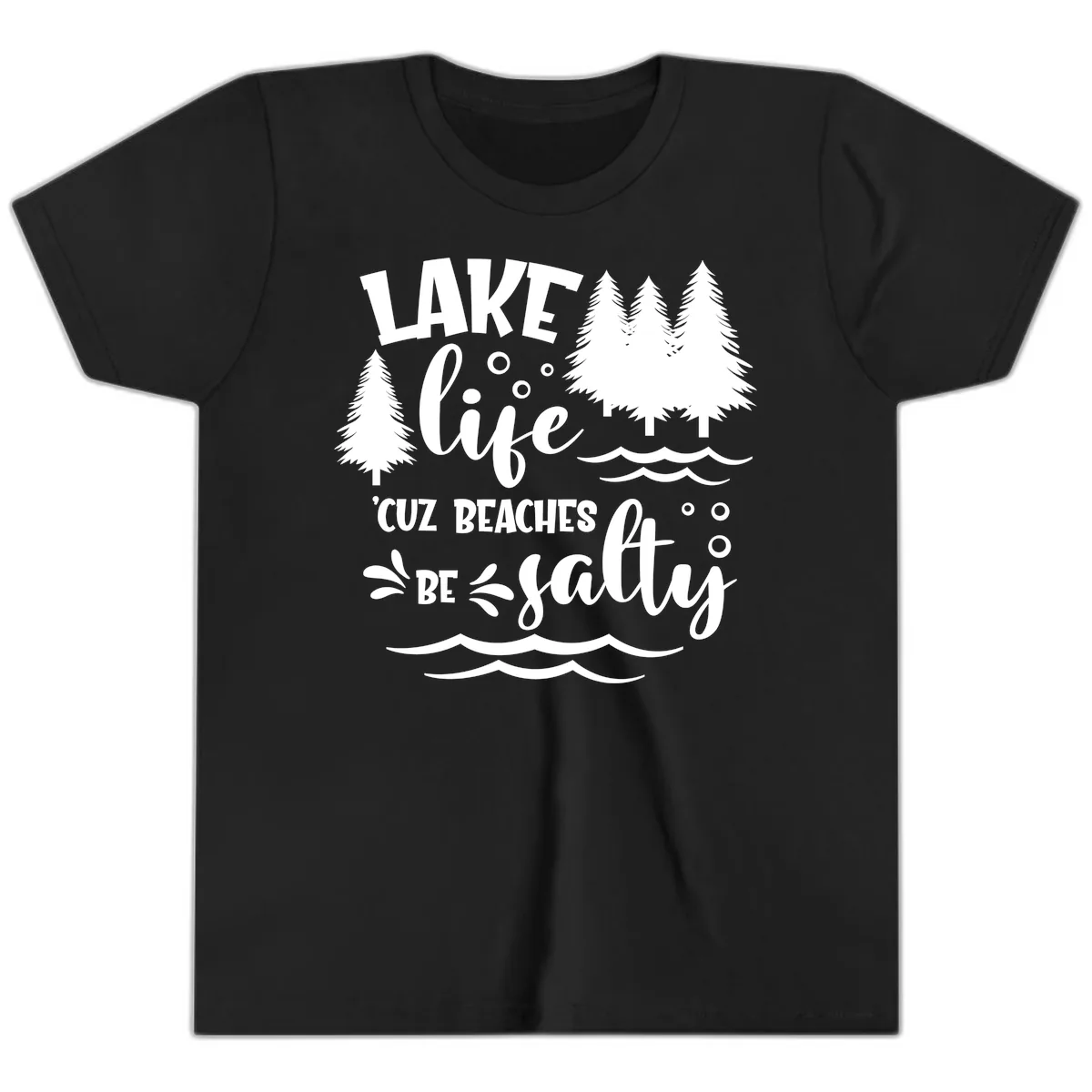 Lake Life Cuz Beaches Be Salty Design Youth T-Shirt in Black