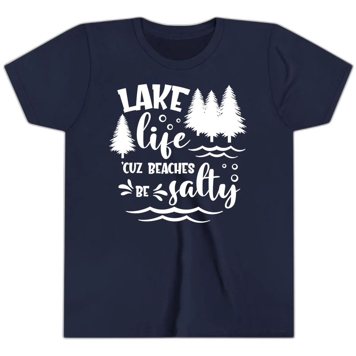 Lake Life Cuz Beaches Be Salty Design Youth T-Shirt in Navy