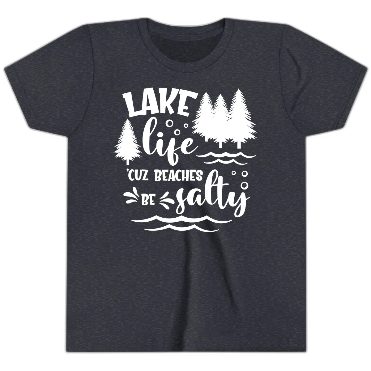 Lake Life Cuz Beaches Be Salty Design Youth T-Shirt in Heather Navy