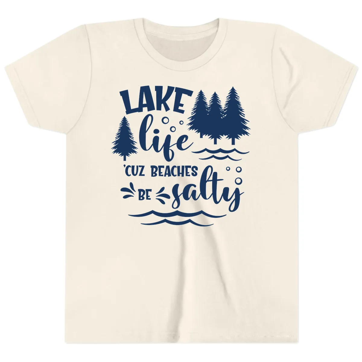 Lake Life Cuz Beaches Be Salty Design Youth T-Shirt in Natural