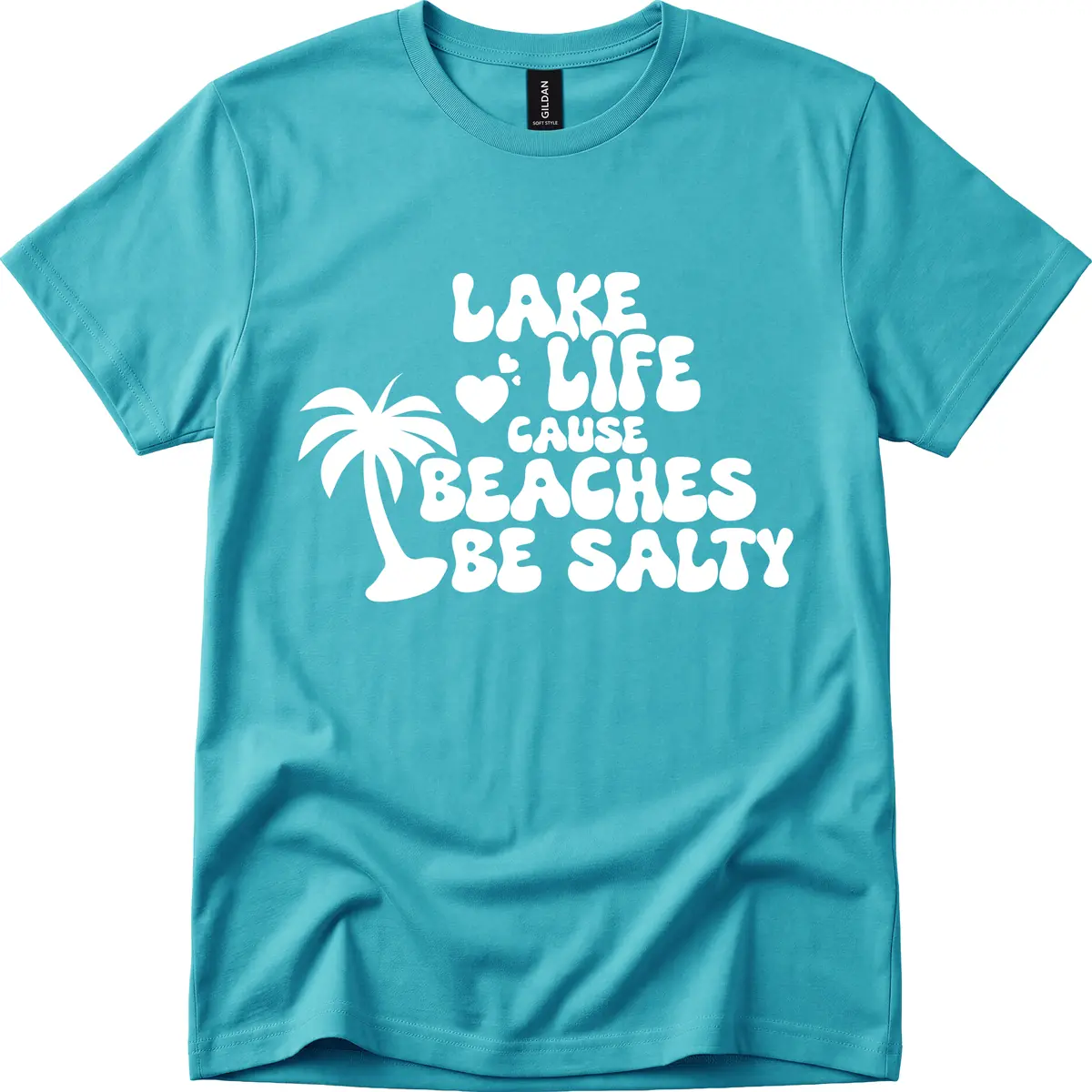 Lake Life Cause Beaches Be Salty T-Shirt in Tropical Blue