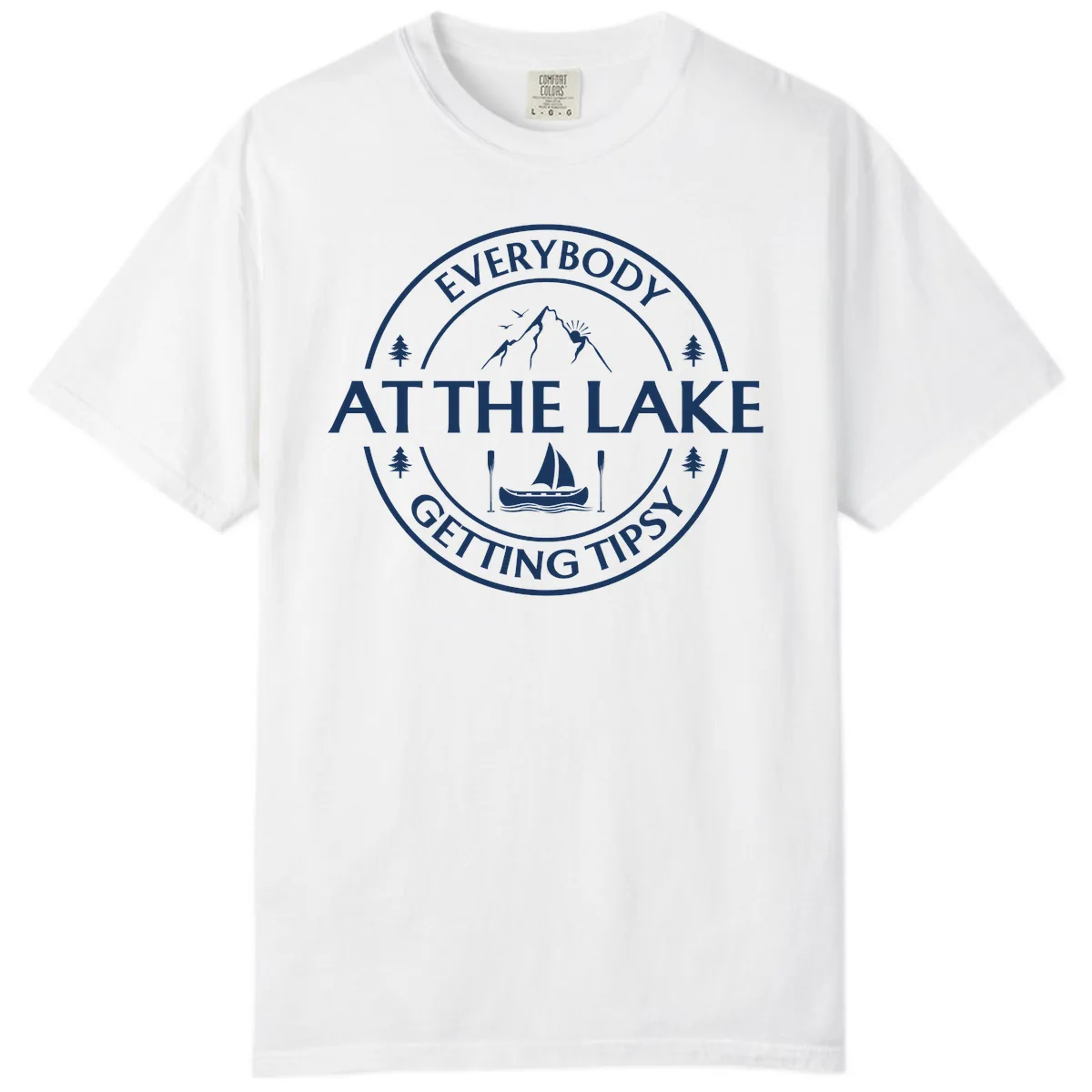 Everybody At The Lake Getting Tipsy Design Comfort Color in White