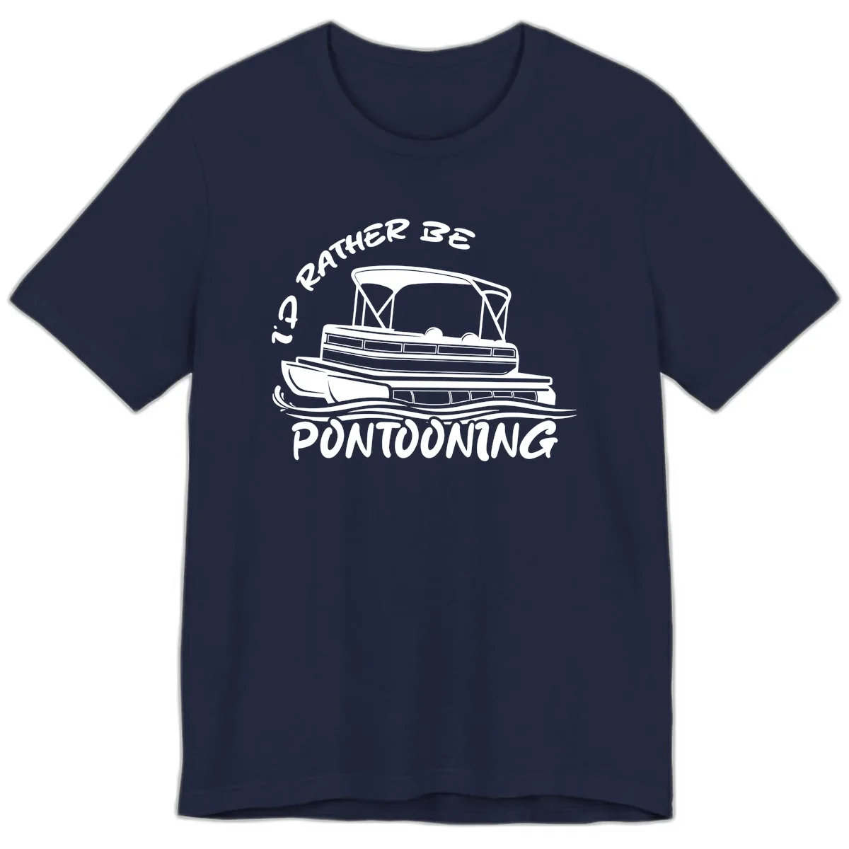 I'd Rather Be Pontooning Boat Design Premium T-Shirt in Navy